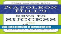 [Download] Napoleon Hill s Keys to Success: The 17 Principles of Personal Achievement Book Free