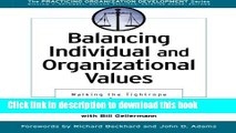 [Popular Books] Balancing Individual and Organizational Values: Walking the Tightrope to Success