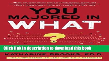 [Download] You Majored in What?: Mapping Your Path from Chaos to Career Book Free