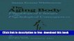 [Download] The Aging Body: Physiological Changes and Psychological Consequences Hardcover Online