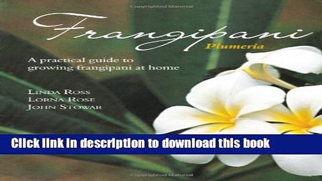 [Popular Books] Frangipani: A practical guide to growing frangipani at home Free Online