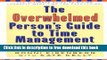 [Download] Overwhelmed Person s Guide to Time Management Paperback Online