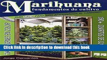 [Popular Books] Marihuana Fundamentos de Cultivo: Guia Facil para los Aficionados al Cannabis
