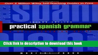 [Download] Practical Spanish Grammar: A Self-Teaching Guide, 2nd Edition [PDF] Online