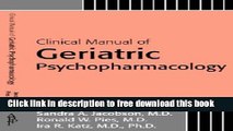 [Download] Clinical Manual of Geriatric Psychopharmacology Hardcover Free