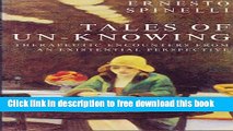 [Download] Tales of Unknowing: Existential-phenomenological Approach to Psychotherapy Kindle