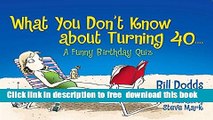 [Download] What You Don t Know About Turning 40 Paperback Collection