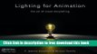 [Download] Lighting for Animation: The Art of Visual Storytelling Hardcover Collection