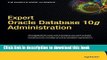 [Download] Expert Oracle Database 10g Administration Hardcover Free
