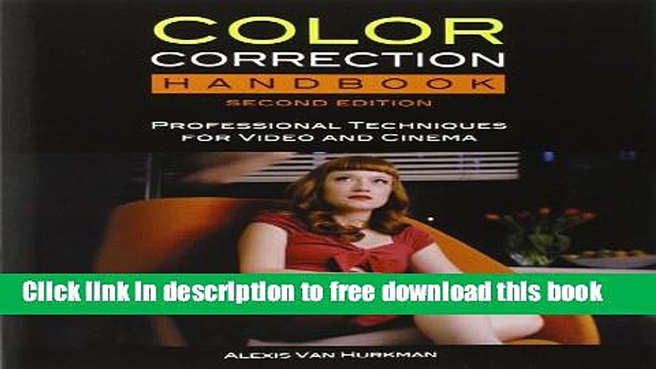 [Download] Color Correction Handbook: Professional Techniques for Video and Cinema (2nd Edition)