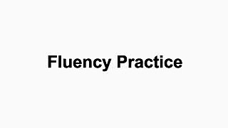 ESL Literacy (06 of 10): Fluency