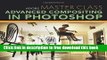 [Download] Adobe Master Class: Advanced Compositing in Photoshop: Bringing the Impossible to