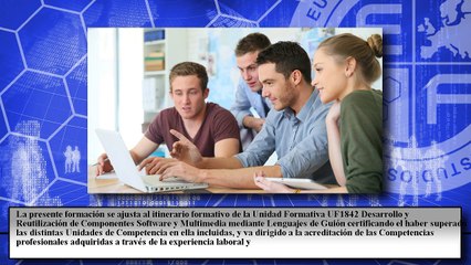 Desarrollo y Reutilización de Componentes Software y Multimedia mediante Lenguajes de Guión (Online)