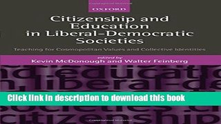[Popular Books] Citizenship and Education in Liberal-Democratic Societies: Teaching for