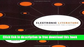 [Download] Electronic Literature: New Horizons for the Literary Paperback Collection