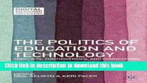 [Fresh] The Politics of Education and Technology: Conflicts, Controversies, and Connections
