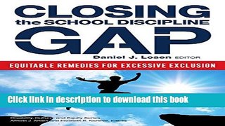 [Popular] Closing the School Discipline Gap: Equitable Remedies for Excessive Exclusion