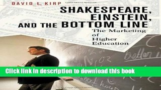 [Fresh] Shakespeare, Einstein, and the Bottom Line: The Marketing of Higher Education Online Books