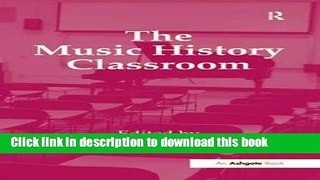 [Fresh] The Music History Classroom Online Books