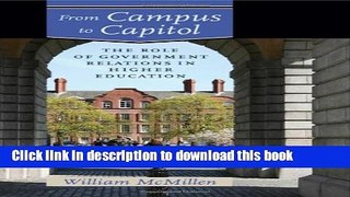 [Popular] From Campus to Capitol: The Role of Government Relations in Higher Education Kindle Free