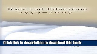 [Popular] Race and Education, 1954-2007 Hardcover OnlineCollection