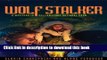 [Download] Wolf Stalker: A Mystery in Yellowstone National Park Paperback Collection
