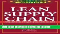 [Read PDF] Lean Supply Chain: Collected Practices   Cases (Insights on Implementation) Download