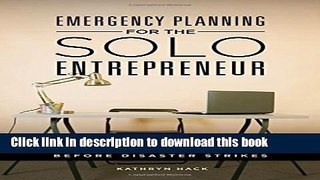 [PDF Kindle] Emergency Planning for the Solo Entrepreneur: Back Up Your Business_Before Disaster