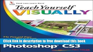 [Download] Teach Yourself VISUALLY Adobe Photoshop CS3 Kindle Collection