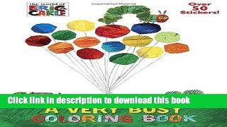 [Download] A Very Busy Coloring Book (The World of Eric Carle) Hardcover Online