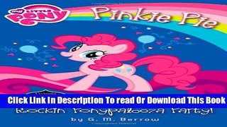 [Download] My Little Pony: Pinkie Pie and the Rockin  Ponypalooza Party! Paperback Free