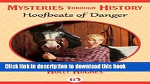 [Download] Hoofbeats of Danger (Mysteries through History) Kindle Free