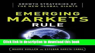 [PDF Kindle] Emerging Markets Rule: Growth Strategies of the New Global Giants Free Books