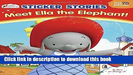 [Download] Meet Ella the Elephant! (Sticker Stories) Paperback Free