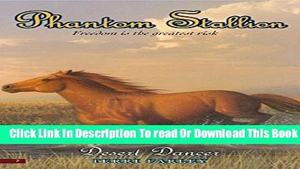 [Download] Phantom Stallion #7: Desert Dancer Paperback Collection