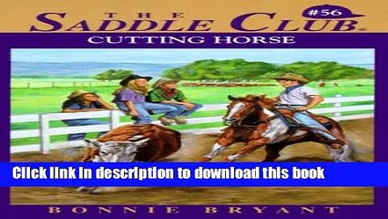 [Download] Cutting Horse (Saddle Club series) Hardcover Online