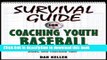 [Download] Survival Guide for Coaching Youth Baseball Paperback Collection