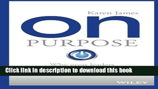 [PDF Kindle] On Purpose: Why great leaders start with the PLOT Free Download