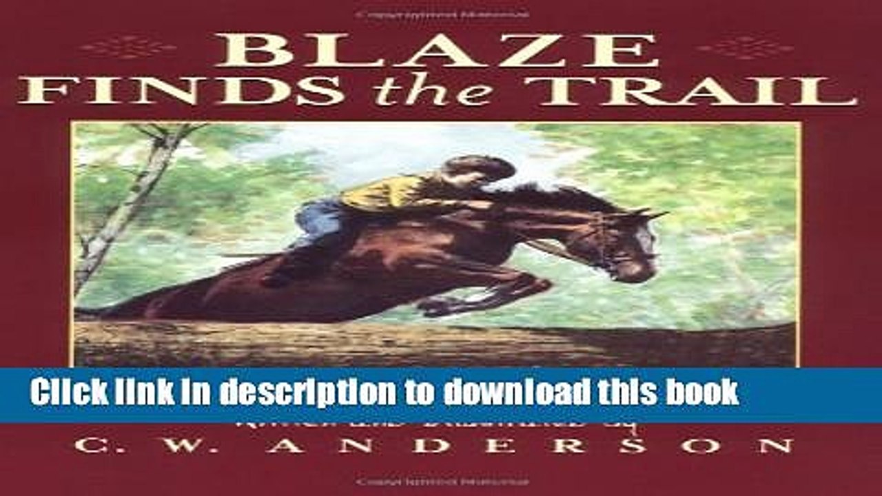 [Download] Blaze Finds the Trail Paperback Collection