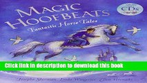 [Download] Magic Hoofbeats: Fantastic Horse Tales [With 2 CDs] Kindle Collection