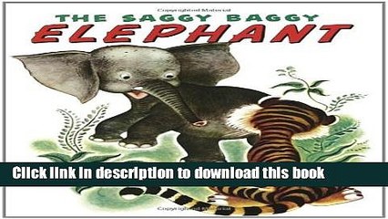 [Download] The Saggy Baggy Elephant (Little Golden Book) Kindle Collection