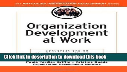 [Read PDF] Organization Development at Work: Conversations on the Values, Applications, and Future