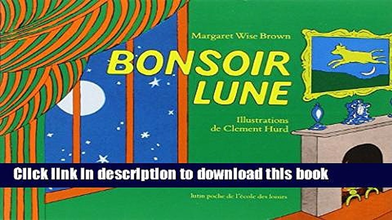 [Download] Bonsoir Lune / Goodnight Moon (French Edition) Paperback Collection