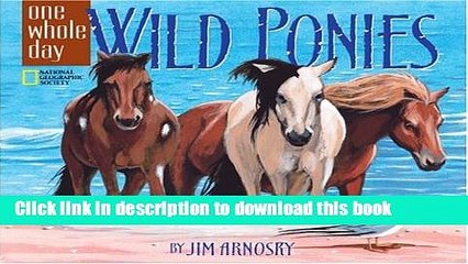 [Download] Wild Ponies: A One Whole Day Book Hardcover Online