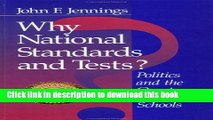 [Popular] Why National Standards and Tests?: Politics and the Quest for Better Schools Hardcover