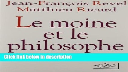 [PDF] Le moine et le philosophe: Le bouddhisme aujourd hui (French Edition) [Full Ebook]