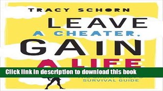 [Popular] Leave a Cheater, Gain a Life: The Chump Lady s Survival Guide Hardcover Free