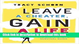 [Popular] Leave a Cheater, Gain a Life: The Chump Lady s Survival Guide Kindle Free
