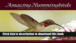 [Download] Amazing Hummingbirds: Unique Images and Characteristics (Wildlife Appreciation)