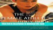 [Download] The Female Athlete s Body Book : How to Prevent and Treat Sports Injuries in Women and
